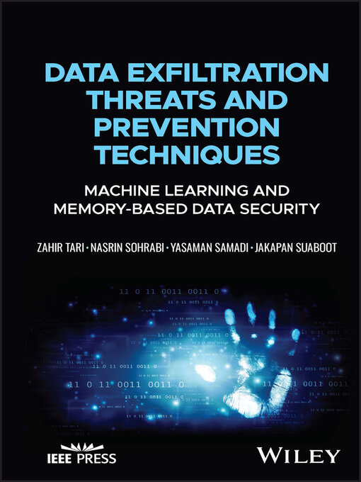 Title details for Data Exfiltration Threats and Prevention Techniques by Zahir Tari - Available